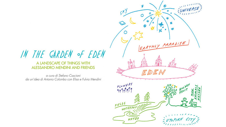 In the garden of Eden A landscape of things with Alessandro Mendini and Friends